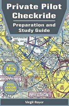 Private Pilot Checkride Preparation and Study Guide