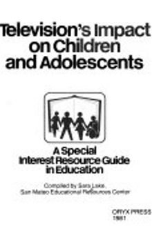 Television's Impact on Children and Adolescents: A Special Interest Resource Guide in Education