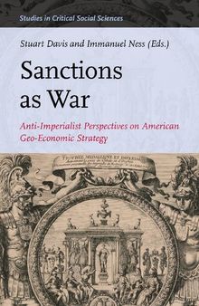 Sanctions as War: Anti-Imperialist Perspectives on American Geo-Economic Strategy