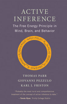 Active Inference: The Free Energy Principle in Mind, Brain, and Behavior