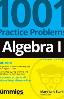 Algebra I: 1001 Practice Problems For Dummies (+ Free Online Practice)