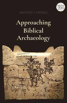 Approaching Biblical Archaeology