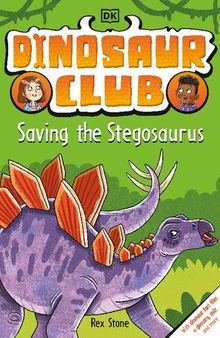 Dinosaur Club: Saving the Stegosaurus