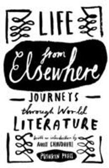 Life from Elsewhere: Journeys Through World Literature