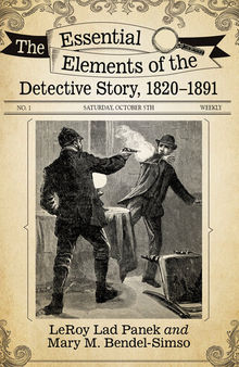 The Essential Elements of the Detective Story, 1820–1891