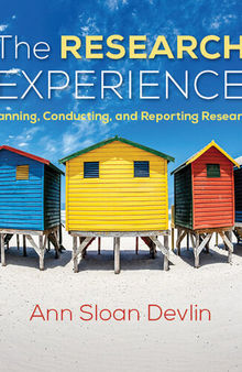 The Research Experience: Planning, Conducting, and Reporting Research
