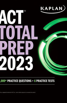 ACT Total Prep 2023: 2,000+ Practice Questions + 6 Practice Tests
