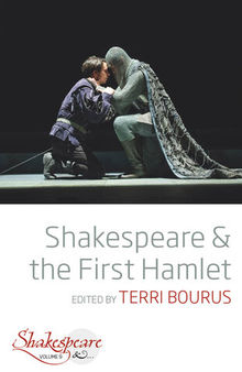 Shakespeare and the First Hamlet