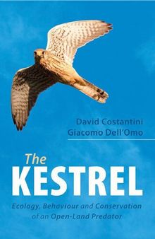 The Kestrel: Ecology, Behaviour and Conservation of an Open-Land Predator