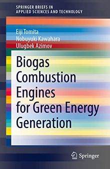 Biogas Combustion Engines for Green Energy Generation