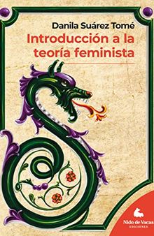 Introducción a la teoría feminista (FilosoQué? nº 4) (Spanish Edition)
