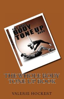The Whole Body Tone Up Book