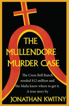 The Mullendore Murder Case