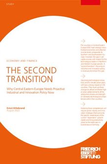 THE SECOND TRANSITION : Why Central Eastern Europe Needs Proactive Industrial and Innovation Policy Now