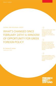 WHAT’S CHANGED SINCE FEBRUARY 24TH? A WINDOW OF OPPORTUNITY FOR GREEK FOREIGN POLICY