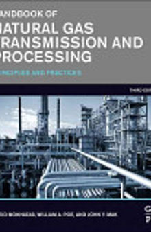 Handbook of Natural Gas Transmission and Processing: Principles and Practices