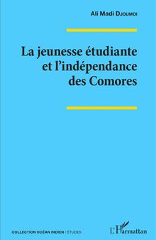 La jeunesse étudiante et l'indépendance des Comores