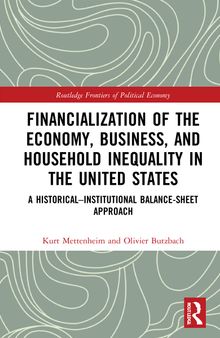 Financialization of the Economy, Business, and Household Inequality in the United States: A Historical–Institutional Balance-Sheet Approach