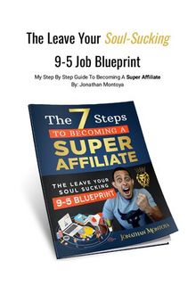 7 step to Becoming a super affiliate and leave your 9-5 job