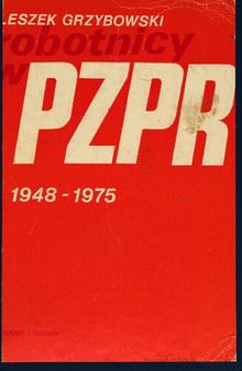 Robotnicy w PZPR 1948 - 1975