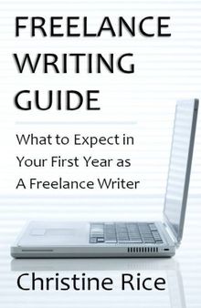 Freelance writing guide: what to expect in your first year as a freelance writer