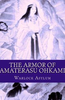 The Armor of Amaterasu Ohkami