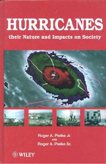 Hurricanes their Nature and Impacts on Society