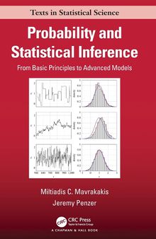 Probability and Statistical Inference: From Basic Principles to Advanced Models
