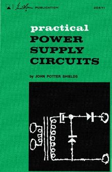 Practical power-supply circuits (Howard W. Sams photofact publication)