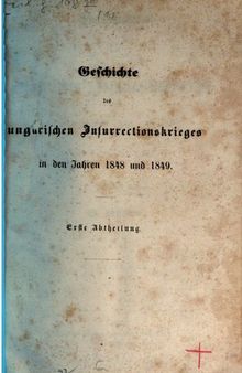 Geschichte des ungarischen Insurrektionskrieges in den Jahren 1848 und 1849