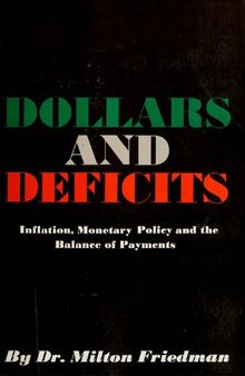 Dollars and Deficits: Inflation, Monetary Policy and the Balance of Payments