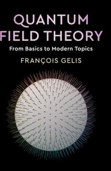 Quantum Field Theory: From Basics to Modern Topics (Instructor Solution Manual, Solutions)