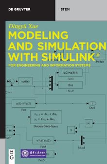 Modeling and Simulation with Simulink®: For Engineering and Information Systems