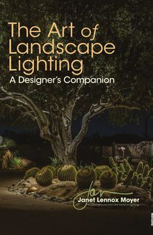 The Art of Landscape Lighting: A Designer's Companion