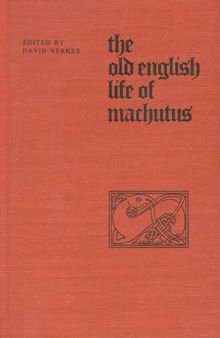 The Old English Life of Machutus