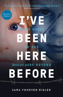 I've Been Here Before: When Souls of the Holocaust Return