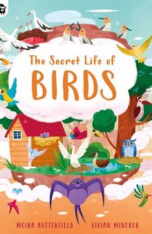 The Secret Life of Birds