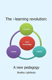The i-Learning Revolution: A new pedagogy