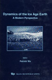 Dynamics of the Ice Age Earth: A Modern Perspective (Georesearch Forum)