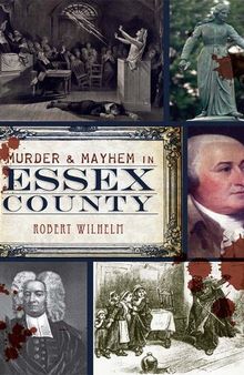 Murder & Mayhem in Essex County