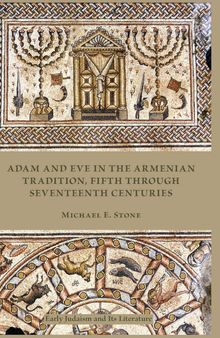 Adam and Eve in the Armenian Tradition, Fifth through Seventeenth Centuries