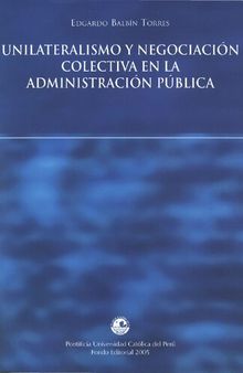 Unilateralismo y negociación colectiva en la administración pública
