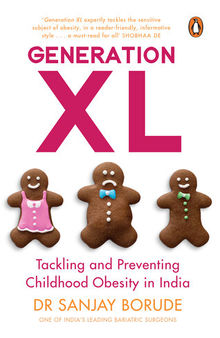 Generation XL: Tackling and Preventing Childhood Obesity in India