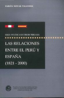 Las relaciones entre el Perú y España, (1821-2000).