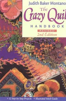 The Crazy Quilt Handbook, Revised 2nd Edition