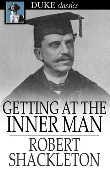 Getting at the Inner Man: And Fifty Years on the Lecture Platform