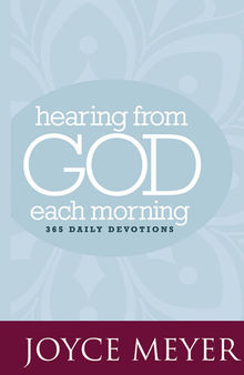 Hearing from God Each Morning: 365 Daily Devotions