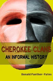 Cherokee Clans: An Informal History