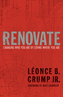 Renovate: Changing Who You Are by Loving Where You Are