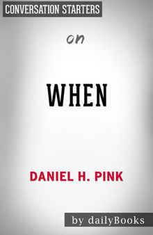 When--The Scientific Secrets of Perfect Timing by Daniel H. Pink | Conversation Starters